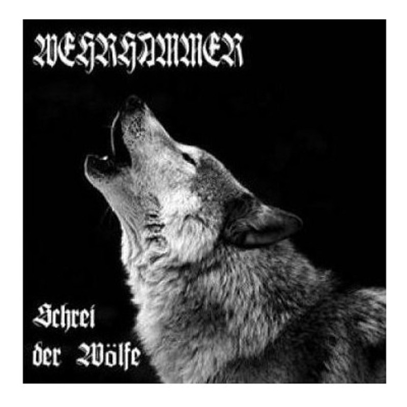 Wehrhammer - Schrei der Wolfe CD