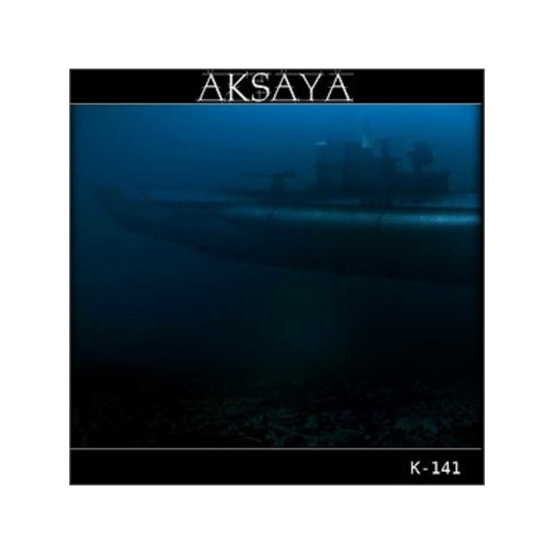 Aksaya - K-141 CD