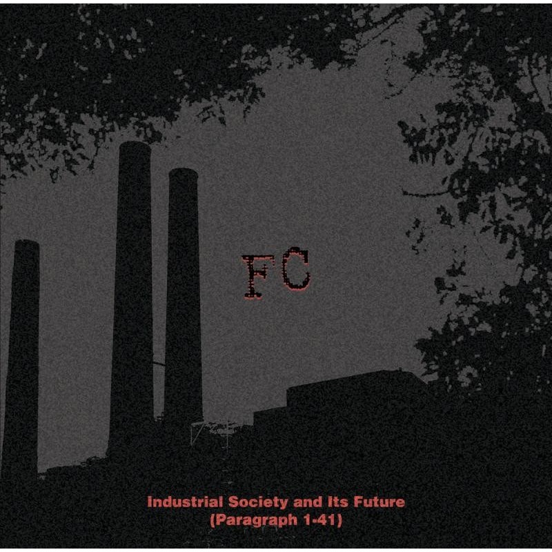 FC - Industrial Society and Its Future (Paragraph 1–41) CD