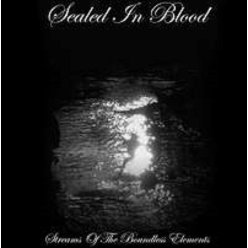 Sealed in Blood - Streams of the bounldess elements CD