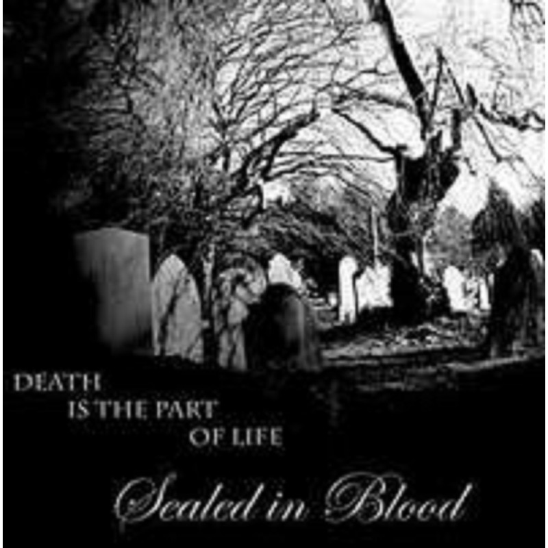 Sealed in Blood - Death is the part of life CD