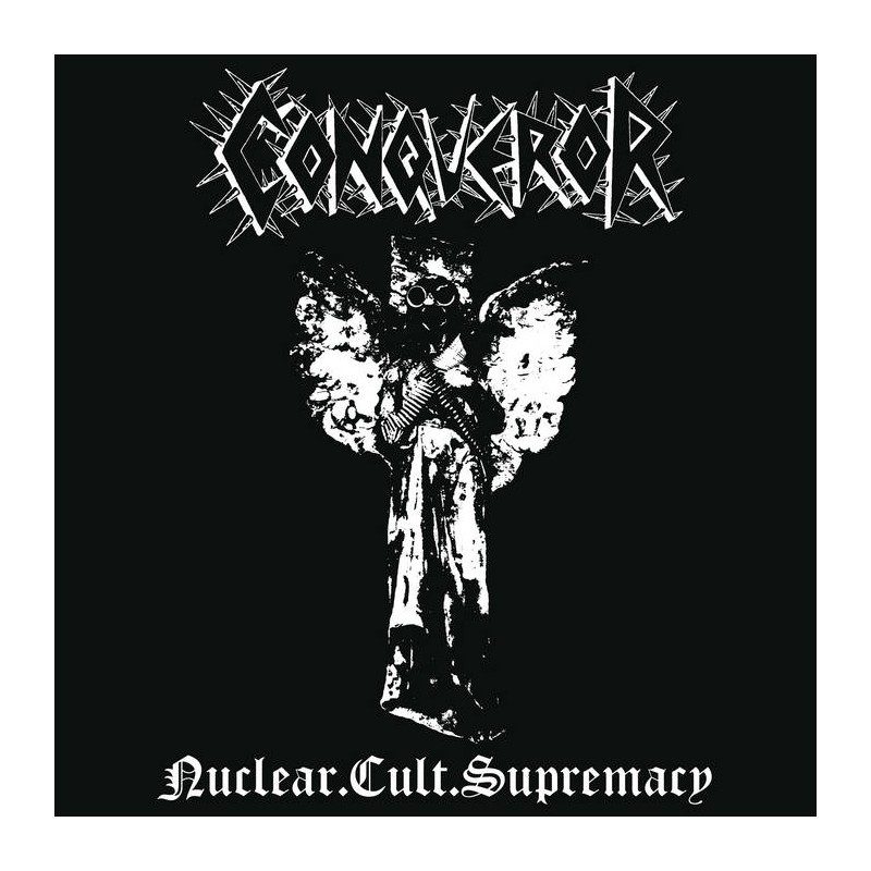 Conqueror - Nuclear.Cult.Supremacy CD