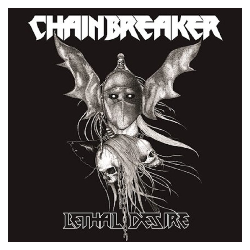 Chainbreaker - Lethal Desire CD