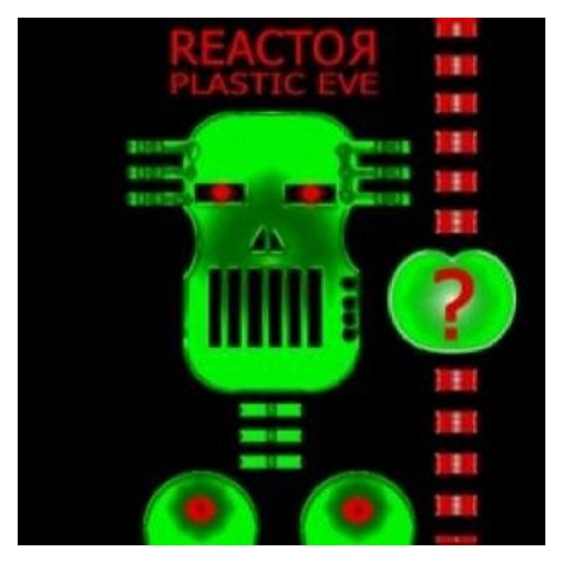 Reactor - Plastic Eve CD