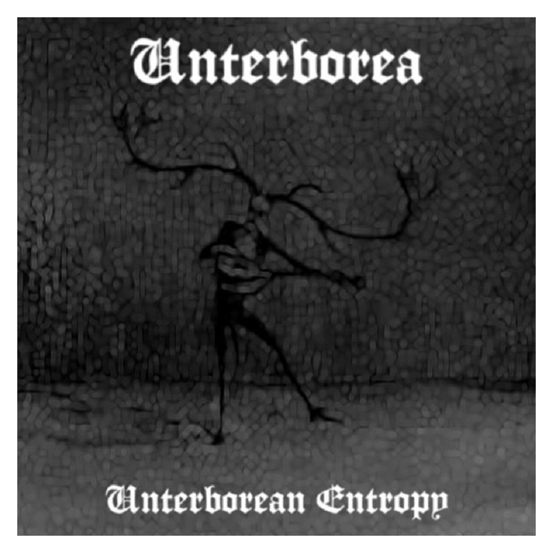 Unterborea - Unterborean Entropy CD