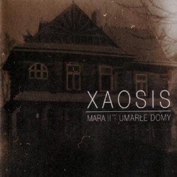 Xaosis - Mara II - Umarłe...