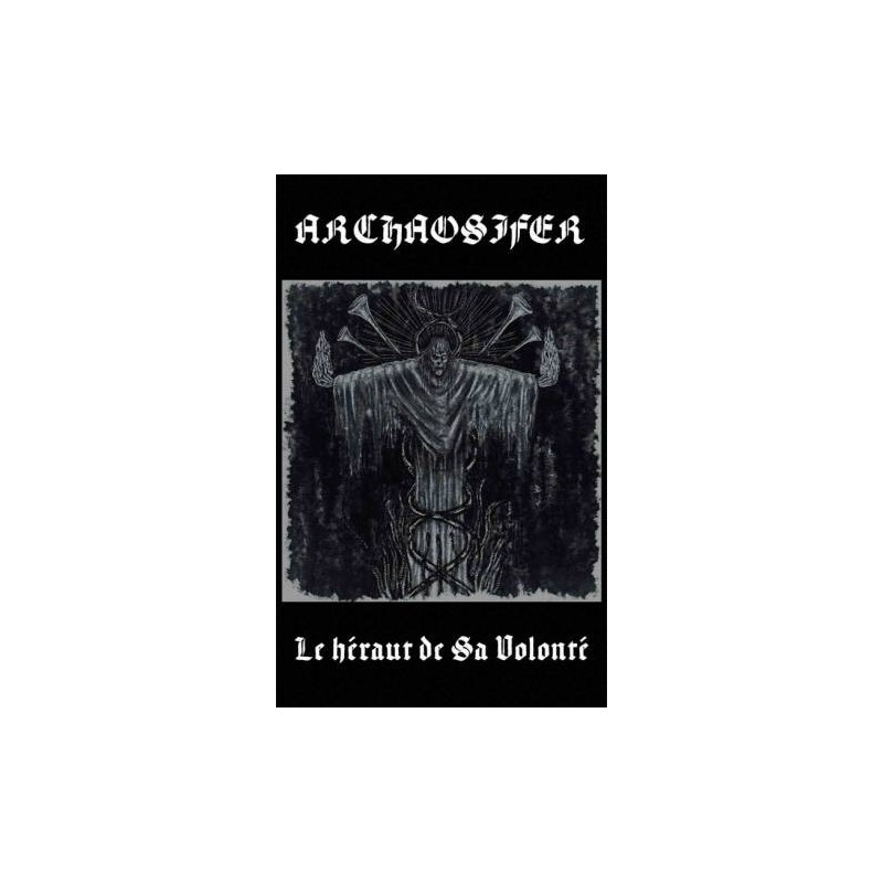 Archaosifer - Le héraut de Sa Volonté MC