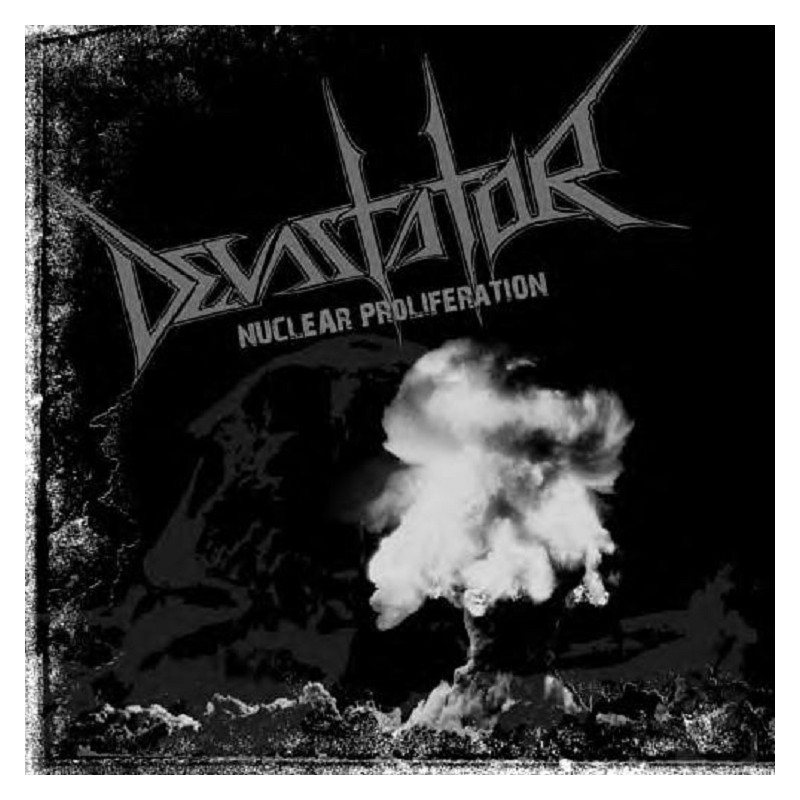 Devastator - Nuclear Proliferation CD