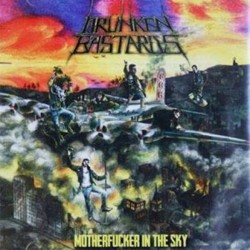 Drünken Bastards - Motherfucker in the Sky CD