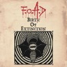 F.O.A.D - Birth of Extinction DIGIPACK