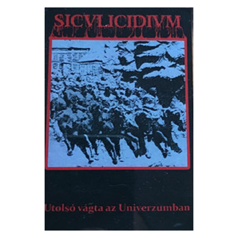 Siculicidium - Utolsó vágta az Univerzumban MC