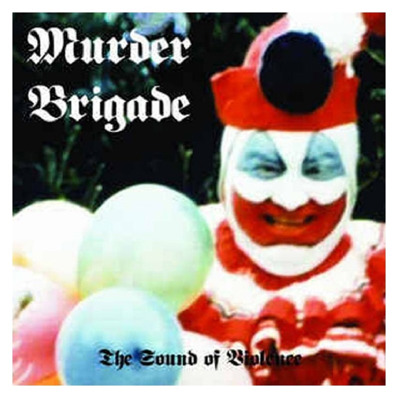 Murder Brigade - The Sound of Violence CD