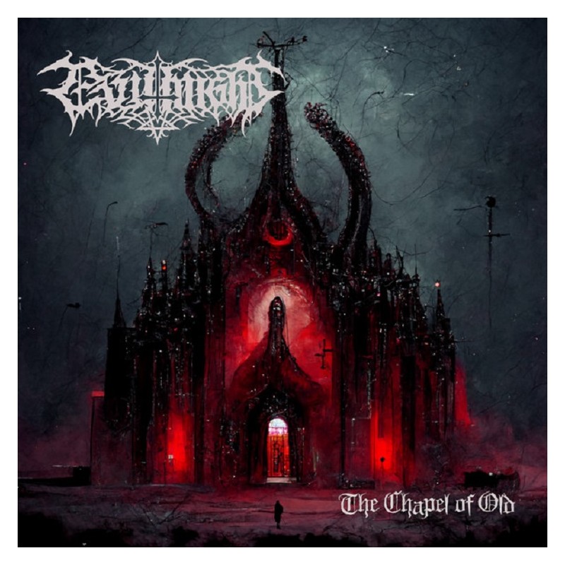 Evil Might - The Chapel of Old CD