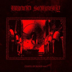 Blood Sorcery - Chapel of...