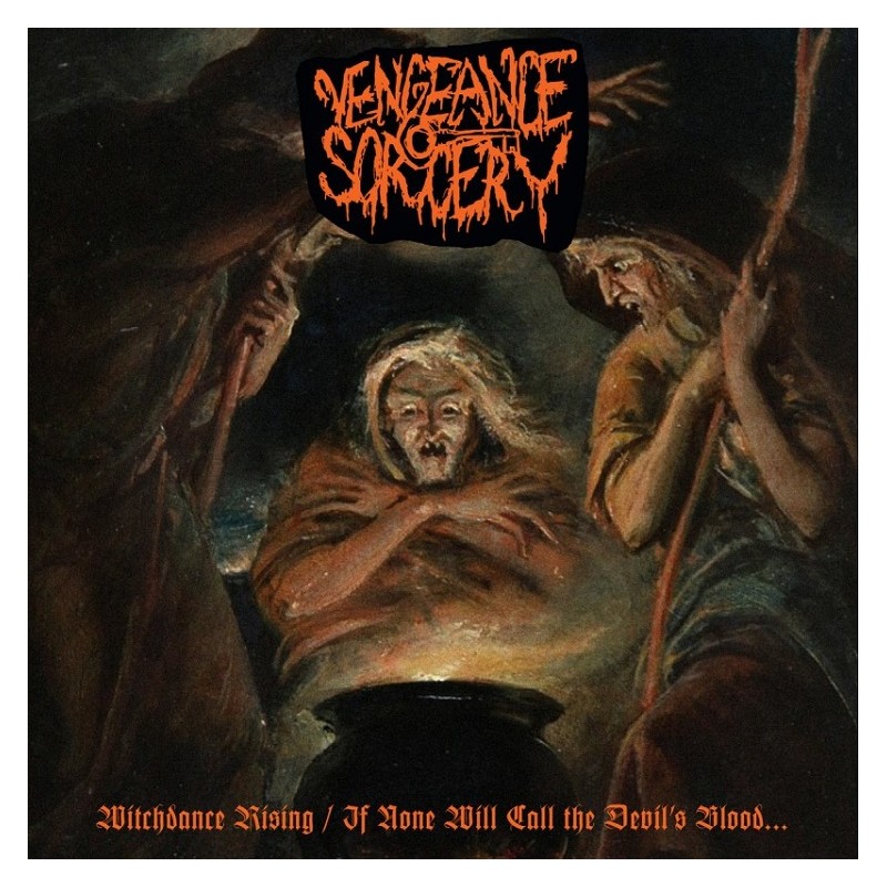 Vengeance Sorcery - Witchdance Rising / If None Will Call the Devil's Blood... LP