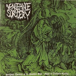 Vengeance Sorcery - Forbidden Doctrine of the Youthful Gate / Shade of Darkness Casting... LP