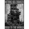 Nothing Has Changed - Dead to the World MC