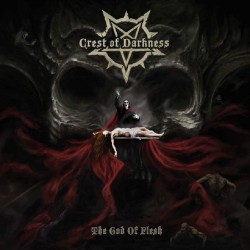 Crest of Darkness - The God of Flesh DIGIPACK