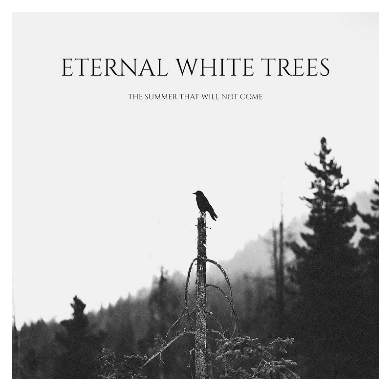 Eternal White Trees - The Summer That Will Not Come DIGIPACK