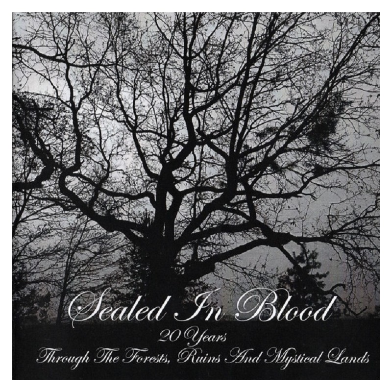 Sealed in Blood - 20 Years Through the Forests, Ruins and Mystical Lands DOUBLE CD