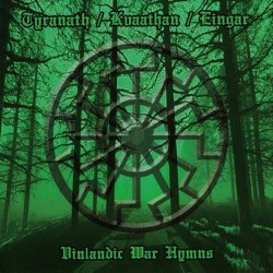 Tyranath / Eingar / Kvaathan - Vinlandic War Hymns CD