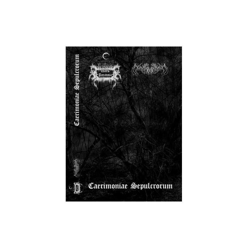 Dark Paranoia / Obscura Monotonia Animae - Caerimoniae Sepulcrorum MC
