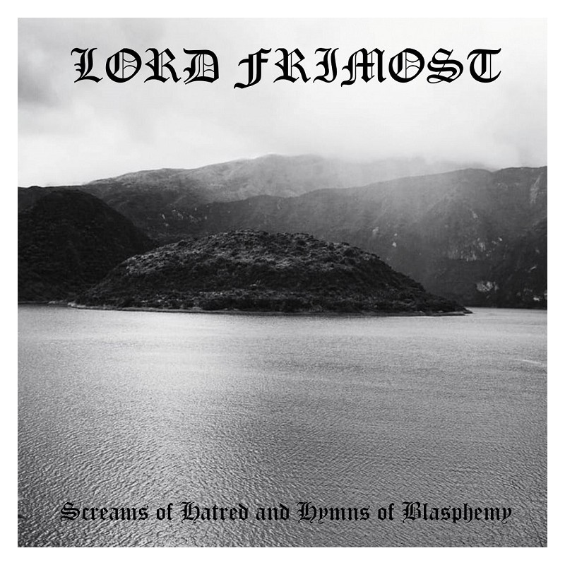 Lord Frimost - Screams of Hatred and Hymns of Blasphemy CD