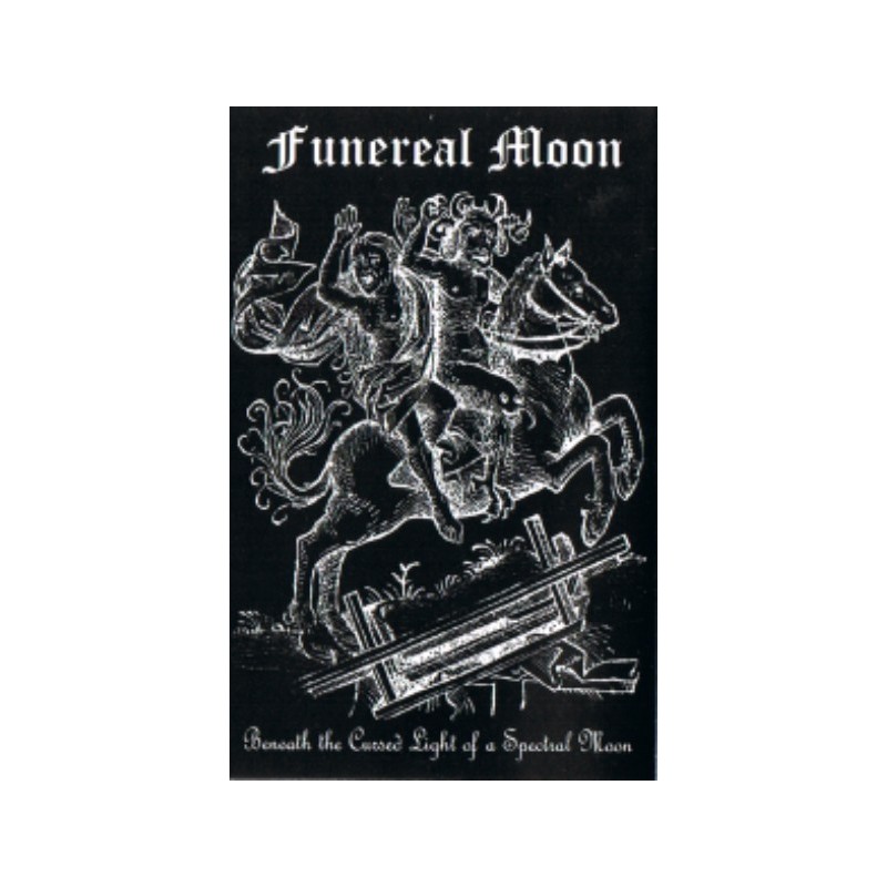 Funereal Moon - Beneath the Cursed Light of a Spectral Moon MC